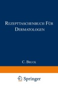 Cover-Bild zum Titel 'Rezepttaschenbuch für Dermatologen' von 'Carl Bruck'