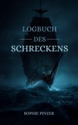 Cover-Bild zum Titel 'Logbuch des Schreckens' von 'Sophie Pinzer'