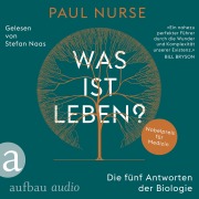 Cover-Bild zum Titel 'Was ist Leben?' von 'Paul Nurse'