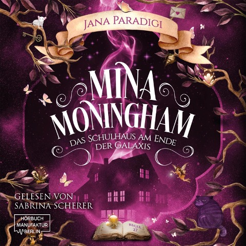 Mina Moningham - Das Schulhaus am Ende der Galaxis - Jana Paradigi