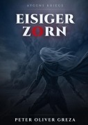 Cover-Bild zum Titel 'Eisiger Zorn' von 'Peter Oliver Greza'