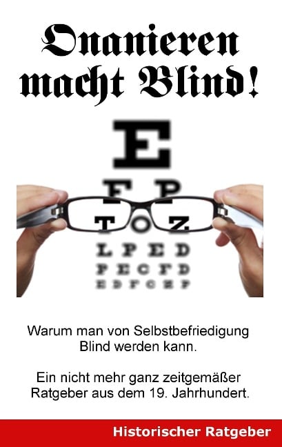 Onanieren macht blind! - Jonathan Braun, Alibert Buck