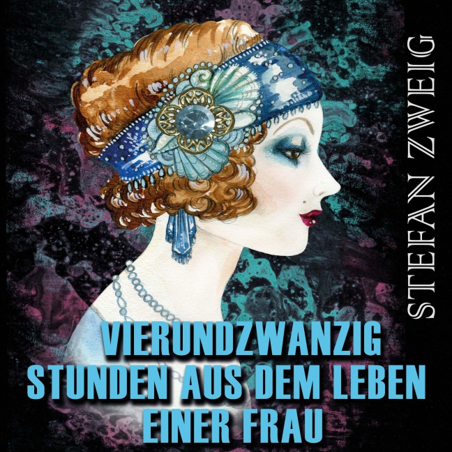 Vierundzwanzig Stunden aus dem Leben einer Frau - Stefan Zweig