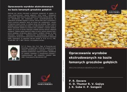 Cover-Bild zum Titel 'Opracowanie wyrobów ekstrudowanych na bazie ¿amanych groszków go¿¿bich' von 'P. R. Davara, U. D. Thumar R. V. Gojiya, J. K. Suba V. P. Sangani'