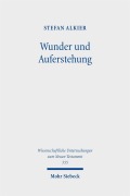 Cover-Bild zum Titel 'Wunder und Auferstehung' von 'Stefan Alkier'