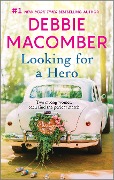 Cover-Bild zum Titel 'Looking for a Hero' von 'Debbie Macomber'