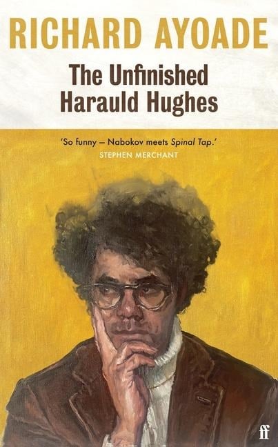 The Unfinished Harauld Hughes - Richard Ayoade