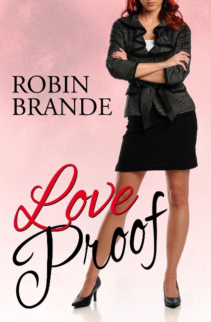 Love Proof - Robin Brande