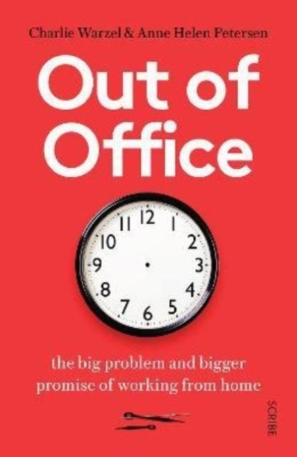 Out of Office - Anne Helen Petersen, Charlie Warzel