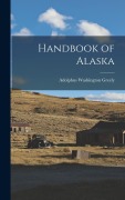 Cover-Bild zum Titel 'Handbook of Alaska' von 'Adolphus Washington Greely'