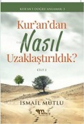 Cover-Bild zum Titel 'Kurandan Nasil Uzaklastirildik Cilt 2' von 'Ismail Mutlu'