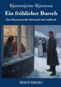 Cover-Bild zum Titel 'Ein fröhlicher Bursch' von 'Bjørnstjerne Bjørnson'