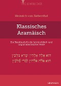Klassisches Aramäisch - Heinrich Siebenthal