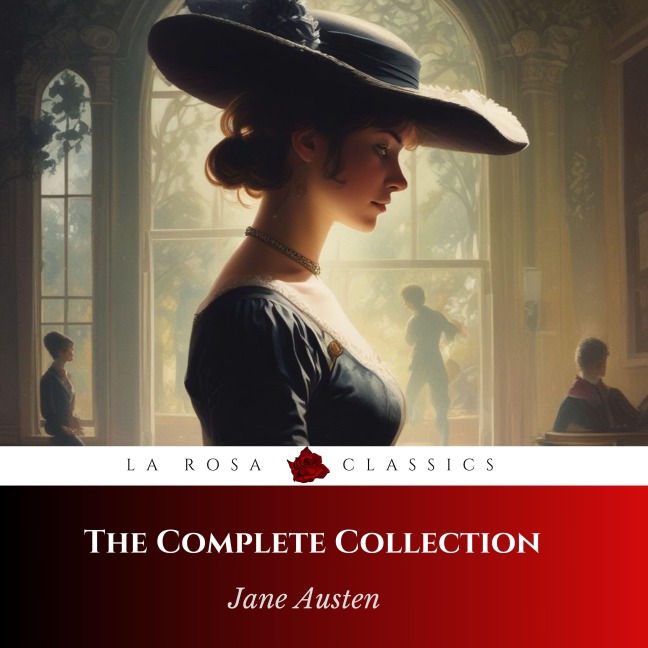 The Complete Jane Austen Collection - Jane Austen
