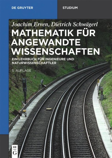 Mathematik für angewandte Wissenschaften - Dietrich Schwägerl, Joachim Erven