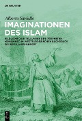 Cover-Bild zum Titel 'Imaginationen des Islam' von 'Alberto Saviello'