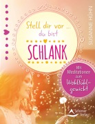 Stell dir vor ... du bist schlank - Susanne Hühn