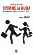 Cover-Bild zum Titel 'Ripensare la scuola. Riflessioni, idee e proposte di un direttore didattico' von 'Rodolfo Apostoli'