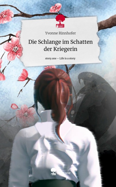 Die Schlange im Schatten der Kriegerin. Life is a Story - story.one - Yvonne Rinnhofer