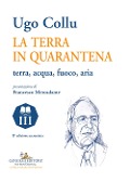 Cover-Bild zum Titel 'La terra in quarantena. Terra, acqua, fuoco, aria' von 'Ugo Collu'