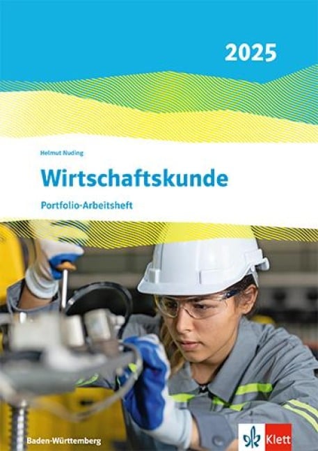Wirtschaftskunde. Portfolio-Arbeitsheft (perforiert und gelocht). Ausgabe Baden-Württemberg 2025 - 
