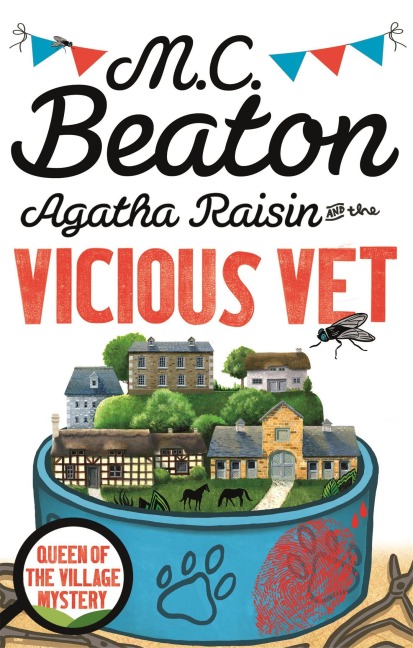 Agatha Raisin and the Vicious Vet - M. C. Beaton