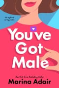 Cover-Bild zum Titel 'You've Got Male' von 'Marina Adair'