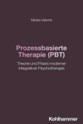 Cover-Bild zum Titel 'Prozessbasierte Therapie (PBT)' von 'Matias Valente'