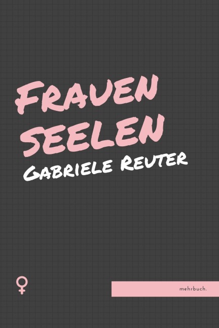 Frauenseelen - Gabriele Reuter