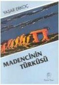 Cover-Bild zum Titel 'Madencinin Türküsü' von 'Yasar Erkoc'