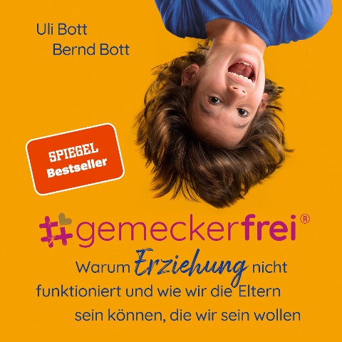#gemeckerfrei - Bernd Bott, Uli Bott