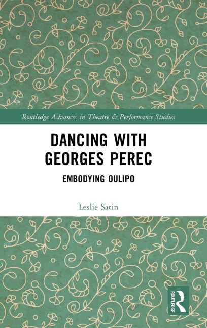 Dancing with Georges Perec - Leslie Satin
