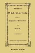 Cover-Bild zum Titel 'Preußens Bücherverbote in Betreff der Privatpersonen und Buchhändler' von 'Max Pilati'