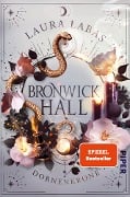 Cover-Bild zum Titel 'Bronwick Hall - Dornenkrone' von 'Laura Labas'