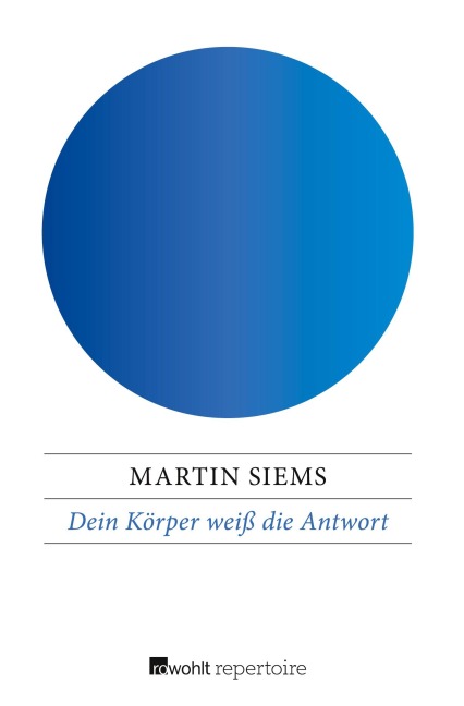 Dein Körper weiß die Antwort - Martin Siems