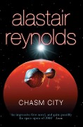 Cover-Bild zum Titel 'Chasm City' von 'Alastair Reynolds'