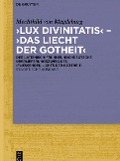 ,Lux divinitatis' - ,Das liecht der gotheit' - Mechthild Von Magdeburg