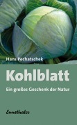 Cover-Bild zum Titel 'Das Kohlblatt' von 'Hans Pechatschek'