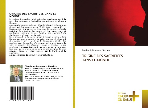 ORIGINE DES SACRIFICES DANS LE MONDE - Dieudonné Dieunedort Tintcheu