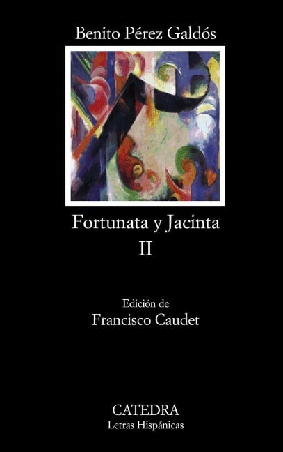 Fortunata y Jacinta, II - Benito Pérez Galdós
