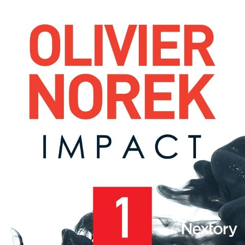 Impact, la série audio - Episode 1 - Olivier Norek