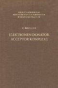 Elektronen-Donator-Acceptor-Komplexe - Günther Briegleb
