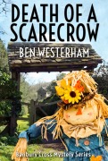 Cover-Bild zum Titel 'Death of a Scarecrow (The Banbury Cross Murder Mysteries, #6)' von 'Ben Westerham'