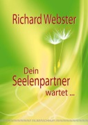Cover-Bild zum Titel 'Dein Seelenpartner wartet...' von 'Richard Webster'