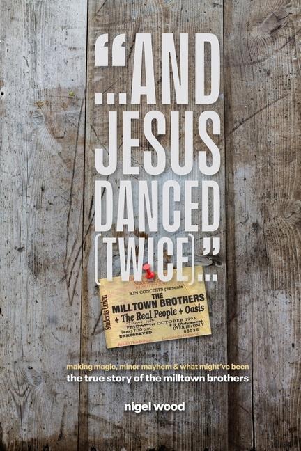 And Jesus Danced (Twice) - Nigel Wood