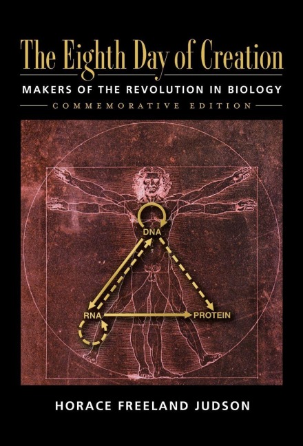 The Eighth Day of Creation - Horace Freeland Judson