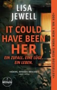 Cover-Bild zum Titel 'It Could Have Been Her - Ein Zufall. Eine Lüge. Ein Leben.' von 'Lisa Jewell'