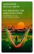 Cover-Bild zum Titel 'Ein Krokodil für Mma Ramotswe' von 'Alexander McCall Smith'