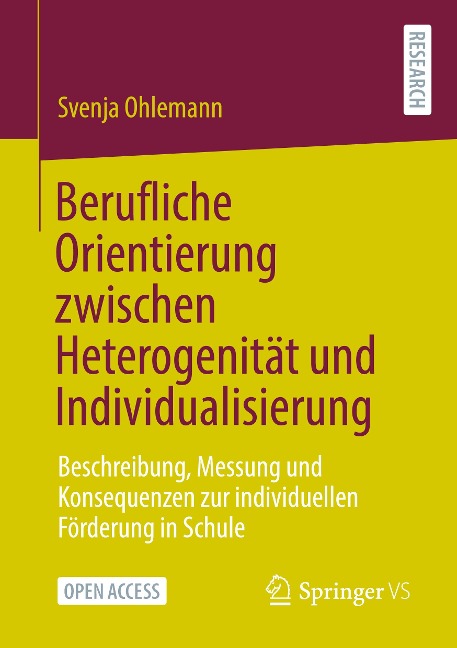 Berufliche Orientierung zwischen Heterogenität und Individualisierung - Svenja Ohlemann