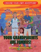 Cover-Bild zum Titel 'Your Grandparents Are Zombies' von 'Anson Montgomery'